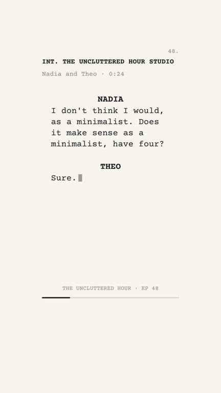 Screenplay template: a clip from the example show The Uncluttered Hour, with the voices of Nadia Brooks and Theo Ramos